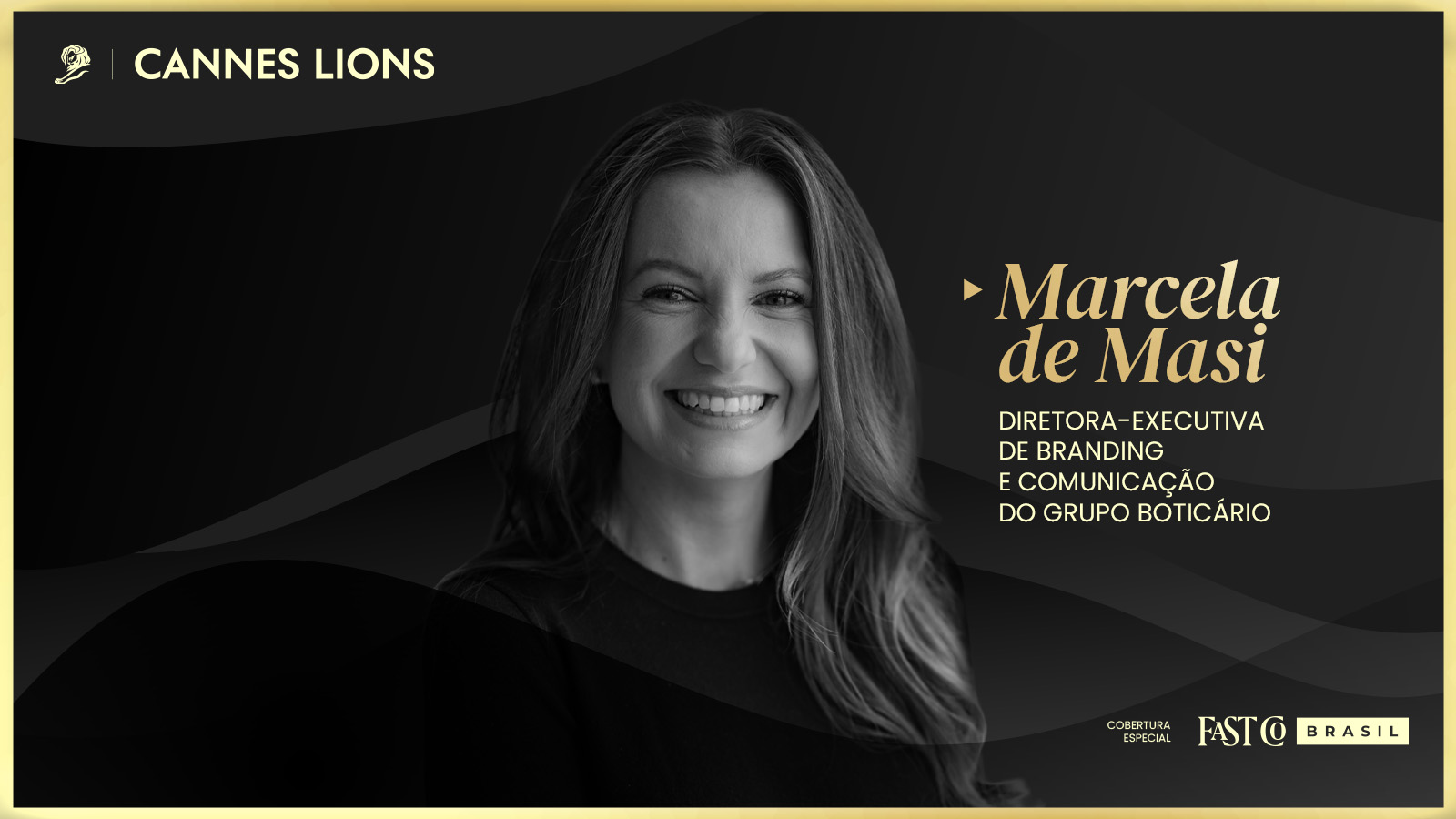 Retrato de Marcela de Masi, diretora-executiva de Branding e Comunicação do Grupo Boticário, em arte gráfica da cobertura especial Cannes Lions 2026 da Fast Company Brasil.