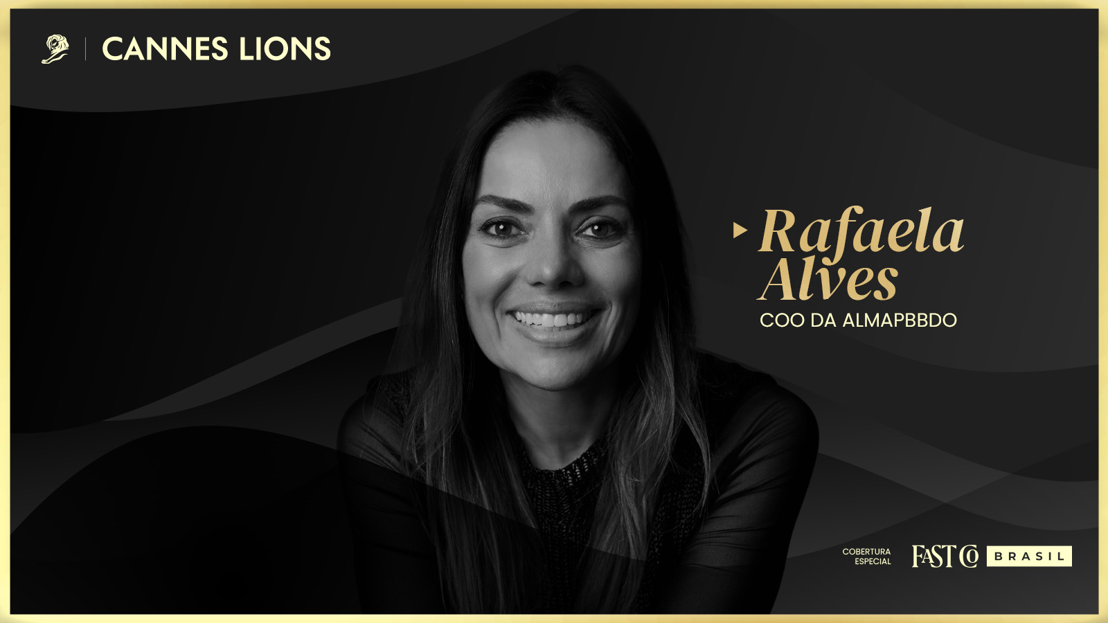 Retrato de Rafaela Alves, COO da AlmapBBDO, em arte gráfica da cobertura especial Cannes Lions 2026 da Fast Company Brasil.