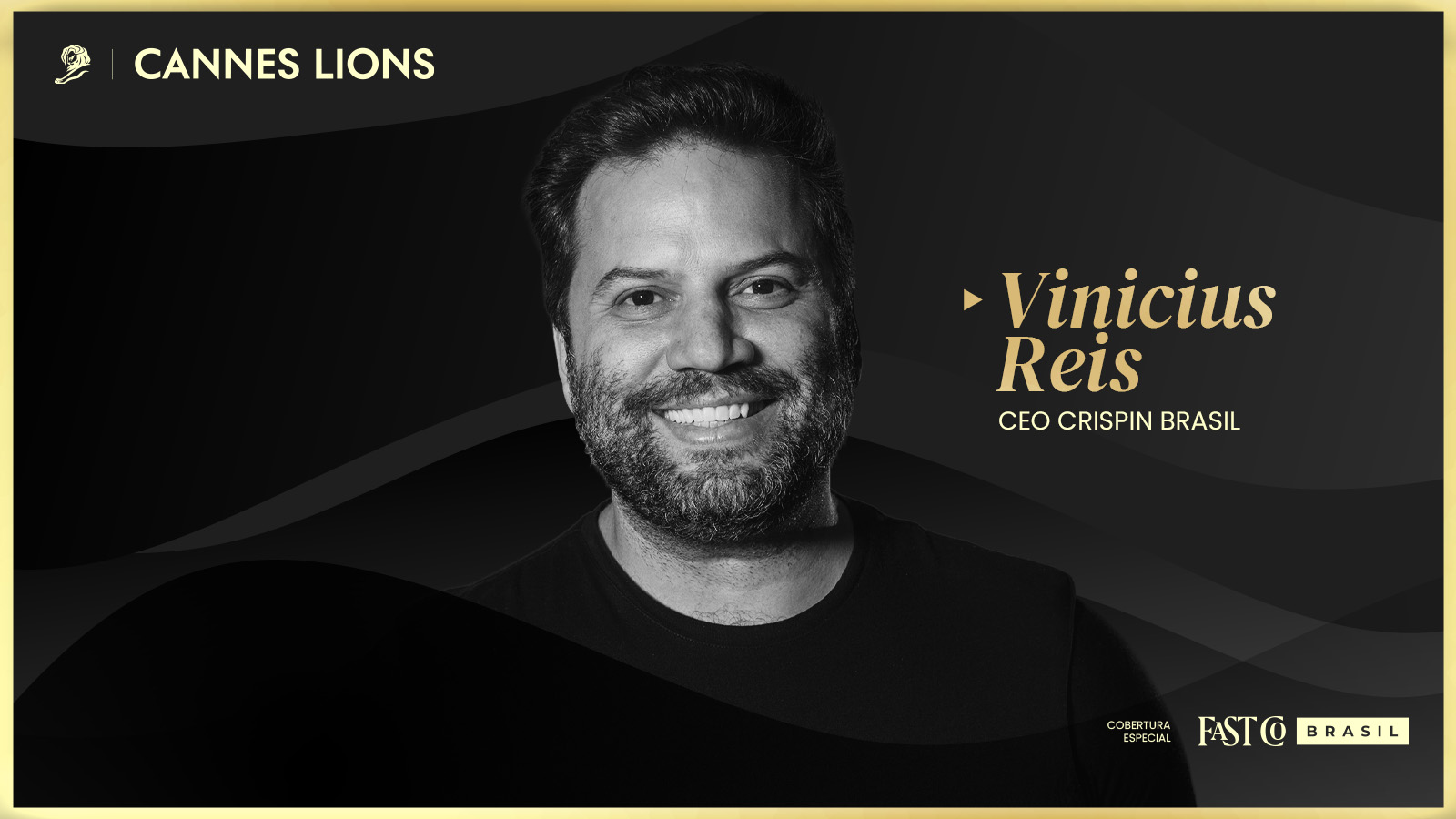 Retrato de Vinícius Reis, CEO da Crispin Brasil, em arte gráfica da cobertura especial Cannes Lions 2026 da Fast Company Brasil.