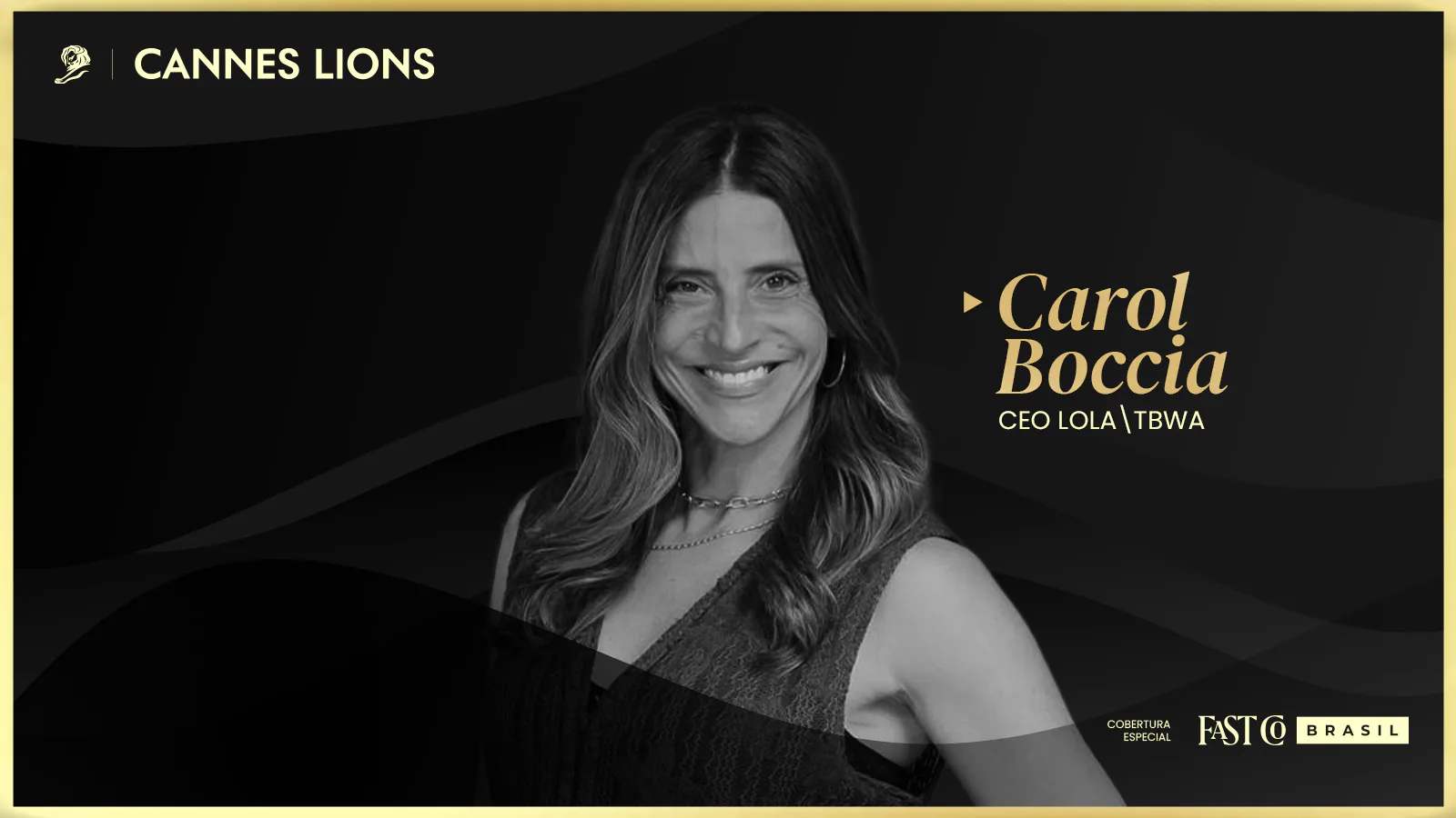 Retrato de Carol Boccia, CEO da LOLA\TBWA, em arte gráfica da cobertura especial Cannes Lions 2026 da Fast Company Brasil.
